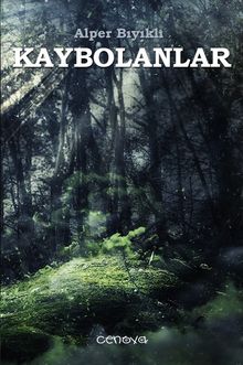 Kaybolanlar - Alper Bıyıklı