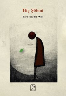 Hiç Şöleni - Esra Van Der Wiel