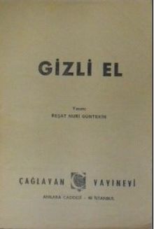 Gizli El / Sahne Işıkları / 12-G-60 - Reşat Nuri Güntekin