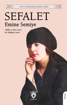 Sefalet  Milli Ve İbret Verici Bir Hikayeyi İçerir - Emine Semiye Önasya PDF İndir
