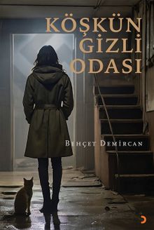 Köşkün Gizli Odası - Behçet Demircan PDF İndir