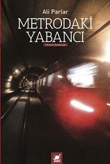 Metrodaki Yabancı - Ali Parlar PDF İndir