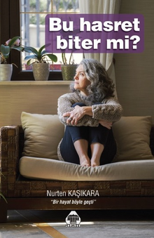 Bu Hasret Biter mi? - Nurten  Kaşıkara PDF İndir