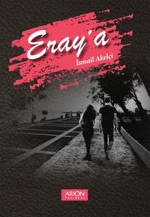 Eray'a - İsmail Akelçi PDF İndir
