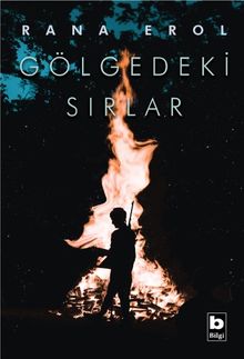 Gölgedeki Sırlar - Rana Erol PDF İndir