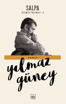 Salpa / Selimiye Üçlemesi 2 - Yılmaz Güney PDF İndir