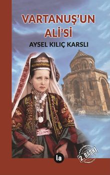 Vartanuş'un Ali'si - Aysel Kılıç Karslı PDF İndir