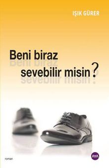 Beni Biraz Sevebilir misin? - Işık Gürer PDF İndir