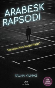 Arabesk Rapsodi - Talha Yılmaz PDF İndir