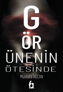 Görünenin Ötesinde - Mustafa Ağcan PDF İndir
