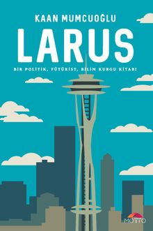 Larus - Kaan Mumcuoğlu PDF İndir