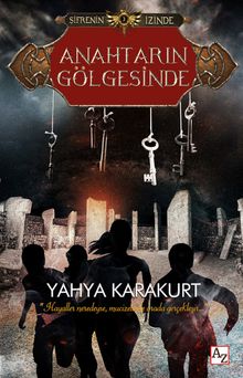 Anahtarın Gölgesinde - Yahya Karakurt PDF İndir