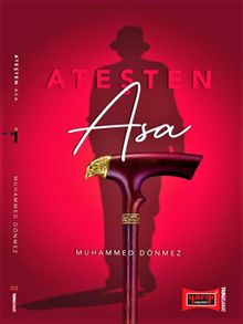 Ateşten Asa - Muhammed Dönmez PDF İndir