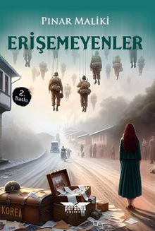 Erişemeyenler - Pınar Maliki PDF İndir