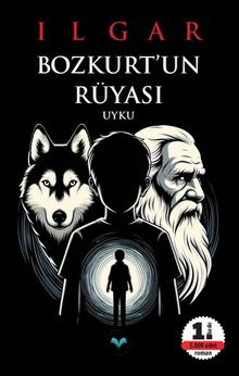 Bozkurt'un Rüyası  Uyku - Ilgar PDF İndir