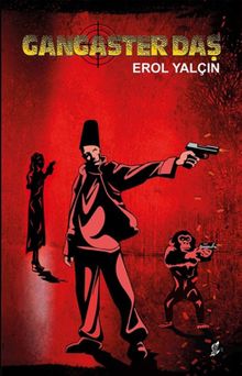 Gangaster Daş - Erol Yalçın PDF İndir