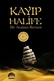 Kayıp Halife  Bir Arayışın Romanı - Mustafa Yahya Coşkun PDF İndir