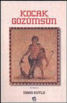 Koçak Gözümsün - İhsan Kutlu PDF İndir