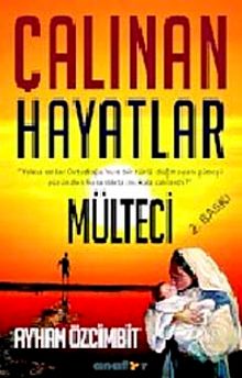Çalınan Hayatlar  Mülteci - Ayhan Özcimbit PDF İndir
