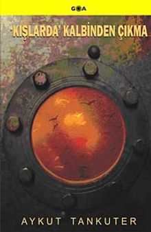 Kışlarda Kalbinden Çıkma - Aykut Tankuter PDF İndir