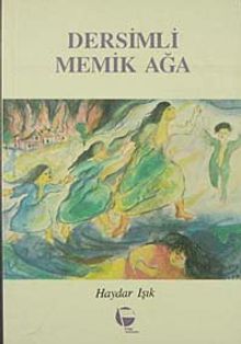 Dersimli Memik Ağa - Haydar Işık PDF İndir