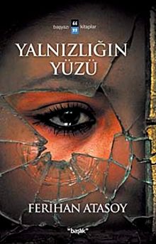 Yalnızlığın Yüzü - Ferihan Atasoy PDF İndir