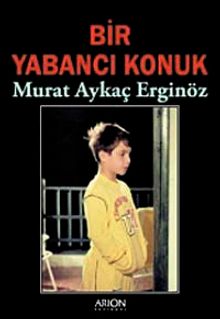 Bir Yabancı Konuk - Murat Aykaç Erginöz PDF İndir