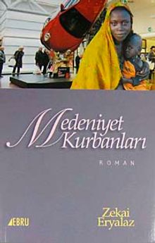 Medeniyet Kurbanları - Zekai Eryalaz PDF İndir