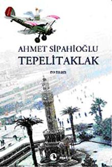 Tepelitaklak - Ahmet Sipahioğlu PDF İndir