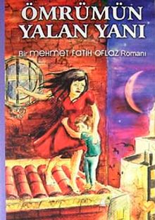 Ömrümün Yalan Yanı - Mehmet Fatih Oflaz PDF İndir