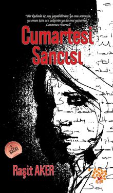 Cumartesi Sancısı - Raşit Aker