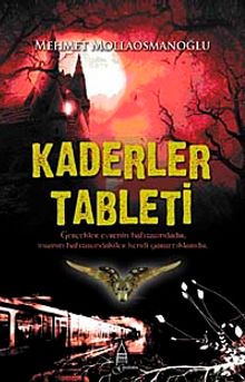 Kaderler Tableti - Mehmet Mollaosmanoğlu