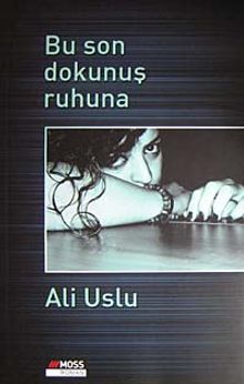 Bu Son Dokunuş Ruhuna - Ali Uslu PDF İndir