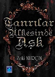 Tanrılar Ülkesinde Aşk - Zeki Nurçin PDF İndir