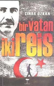 Bir Vatan İki Reis - Çınar Özkan PDF İndir