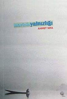 Mavinin Yalnızlığı - Ahmet Sefa PDF İndir