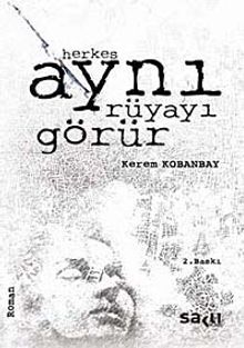 Herkes Aynı Rüyayı Görür - Kerem Kobanbay PDF İndir