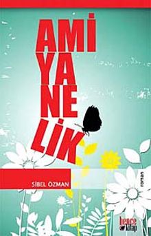 Amiyanelik - Sibel Özman PDF İndir