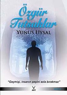 Özgür Tutsaklar - Yunus Uysal PDF İndir