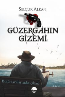 Güzergahın Gizemi - Selçuk Alkan PDF İndir