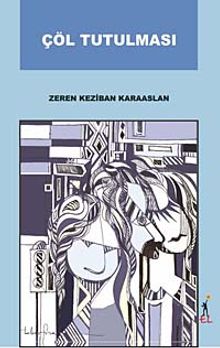 Çöl Tutulması - Zeren Keziban Karaaslan PDF İndir