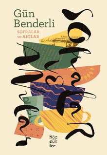 Sofralar ve Anılar - Gün Benderli PDF İndir
