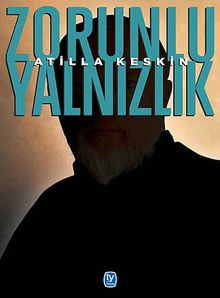 Zorunlu Yalnızlık - Atilla Keskin