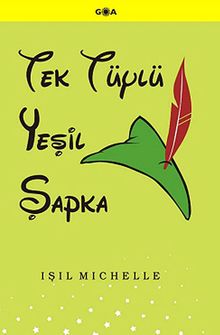 Tek Tüylü Yeşil Şapka - Işıl Michelle