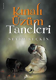 Kınalı Üzüm Taneleri - Sevim Seçkin PDF İndir