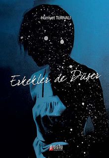 Erkekler de Düşer - Hürriyet Turnalı PDF İndir