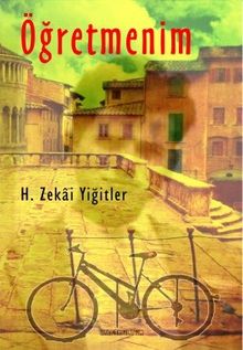 Öğretmenim - H. Zekai Yiğitler PDF İndir