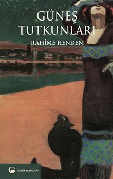 Güneş Tutkunları - Rahime Henden PDF İndir