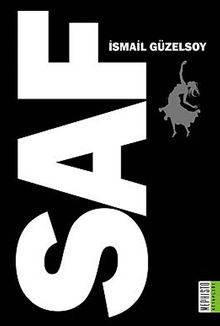 Saf - İsmail Güzelsoy PDF İndir