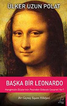 Başka Bir Leonardo - Ülker Uzun Polat PDF İndir